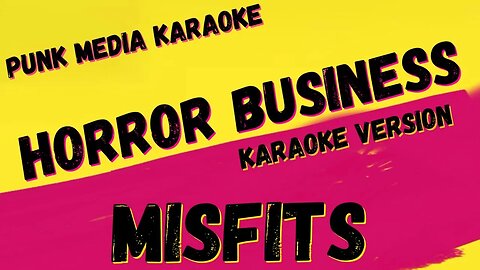 MISFITS ✴ HORROR BUSINESS ✴ KARAOKE INSTRUMENTAL ✴ PMK