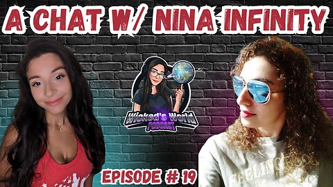 A Chat w/ Nina Infinity! 💖New Superman casting, Barbie movie & MORE! 🌎Wicked's World #19🌎