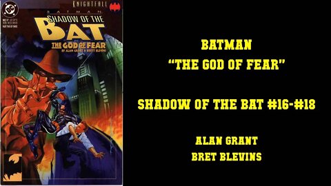 Batman: Shadow of the Bat - The God of Fear [HAPPY HALLOWEEN!]