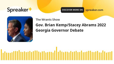Gov. Brian Kemp/Stacey Abrams 2022 Georgia Governor Debate