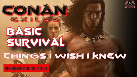 Conan Exiles // a New Player Beginners Guide 2023
