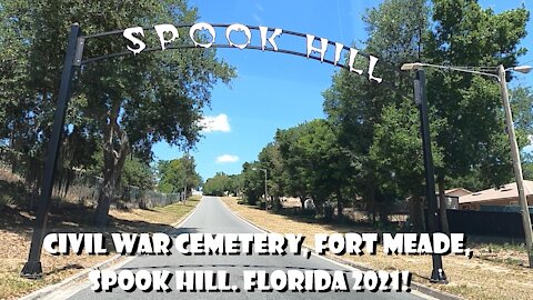 Civil War Cemetery, Fort Meade, Spook Hill. Florida 2021!