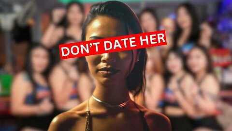 DON'T DATE THESE THAI GIRLS! Rules for Dating Thai Women in Thailand