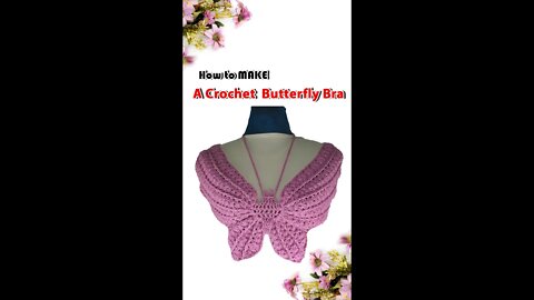 How To Crochet A Butterfly Bra #shorts