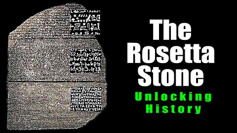 Unlocking History The Rosetta Stone's Timeless Tale