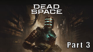 Let's Play Dead Space, Part 3, Good Decisions