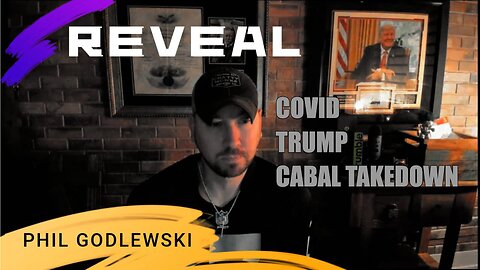 PHIL GODLEWSKI REVEAL | COVID DISTRACTION | ERADICATED CABAL | TRUMP COMBACK |