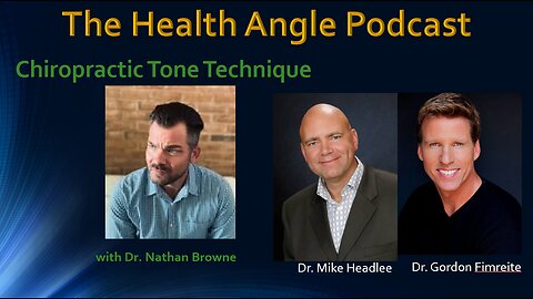 Chiropractic Practitioner and Chiropractic Tone Technique - Interview with Nate Browne, D.C.