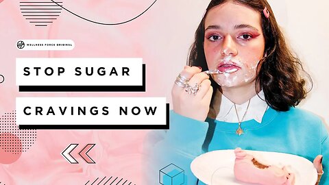 Stop SUGAR Cravings Now | Wellness Force #Podcast
