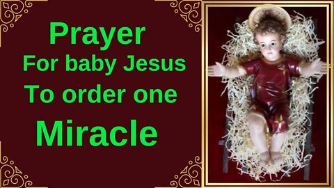 Prayer for Baby Jesus to Ask for a Miracle.