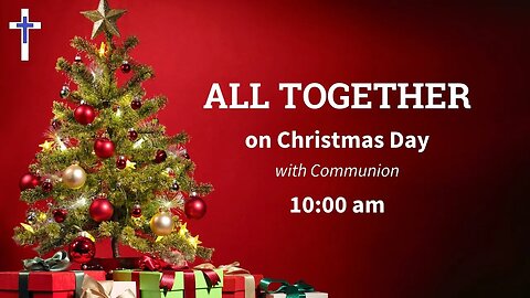 LIVESTREAM All Together on Christmas Day 25/12/22