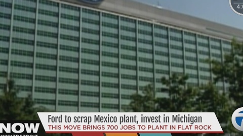 Ford scraps Mexico plant, will invest in Michigan