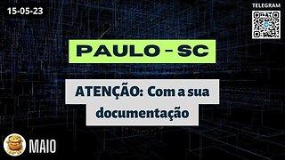 PAULO-SC ATENÇÃO Com a sua documentação