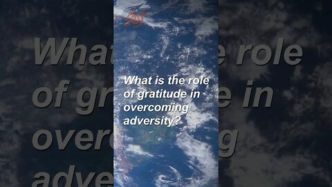 What is the role of gratitude in overcoming adversity? #shorts #mindselevate #expandyourmind