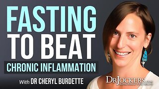 Fasting and Chronic Inflammation with Dr. Cheryl Burdette