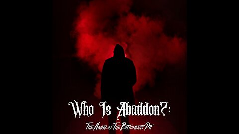 Who Is Abaddon?: The Angel of The Bottomless Pit