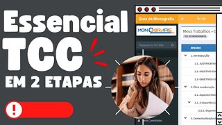 Veja como fazer um TCC em duas etapas com o Monografis e garantir aprovação e uma nota alta