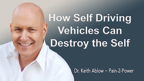 Self Driving Vehicles Can destroy the SELF