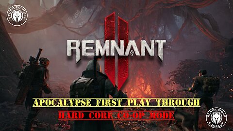 Remnant 2 - Hardcore - Apocalypse - First Playthrough