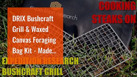 DRIX Bushcraft Grill & Waxed Canvas Foraging Bag Kit - Made Of 304 Stainless Steel - Durable Co...