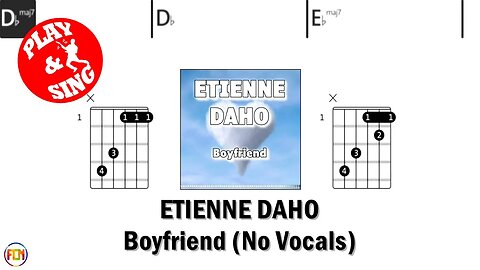 ETIENNE DAHO Boyfriend FCN GUITAR CHORDS & LYRICS NO VOCALS