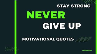 Motivational Quotes that Will Help You Never Give Up