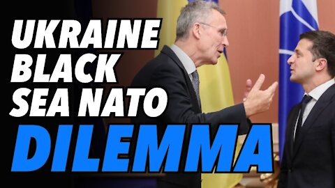 Ukraine's Black Sea NATO dilemma