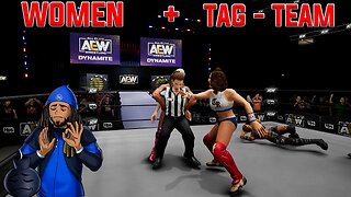 AEW Fight Forever - Women + Tag Team Showcase Reaction