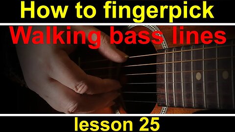 How to play fingerstyle guitar, lesson 25. Walking bass lines & Only you