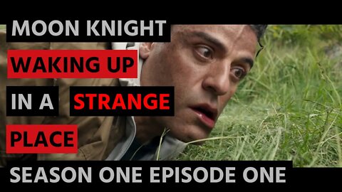 Moon Knight | Waking Up in a Strange Place | S01E01