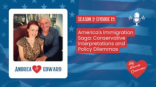 America's Immigration Saga: Conservative Interpretations and Policy Dilemmas