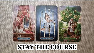 🌜 🀧 🌛 Timeless Tarot Reading - Stay the Course