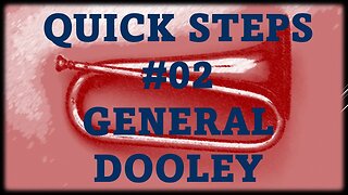 QuickSteps02 General Dooley - Bugle Calls on Trumpet [Army / Military Trumpet]