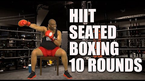 HIIT Seated Boxing Interval Exercise Workout | 10 Rounds | Home or Office | 44 Min | Chair Fitness