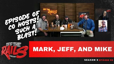 Season 3 | Episode 96 | Mark, Jeff, and Mike join us in the studio