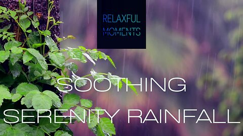 Soothing Serenity Rainfall | Pink Noise | Gentle Rain on Leaves for Sleep, Focus and Relaxation