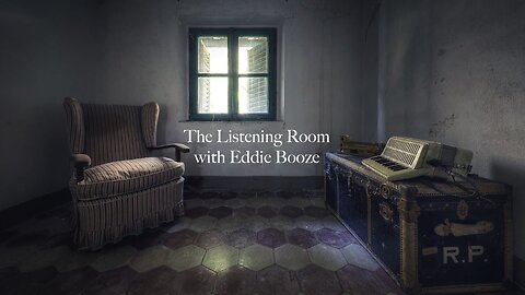 The Listening Room with Eddie Booze #37 (Guest Sobukwe Ramsey)