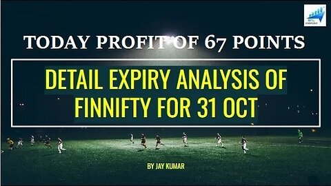 EXPIRY ANALYSIS OF #finnifty FOR 31 OCT || TODAY PROFIT OF 67 POINTS || WITH JAY KR. #finniftyexpiry
