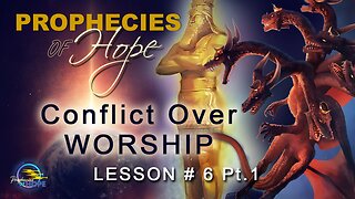 POH - Bible Studies - Lesson # 6 - Conflict Over Worship - Pt. 1