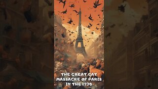 The Great Cat Massacre of Paris in 1730: A Strange Tale from History 😮