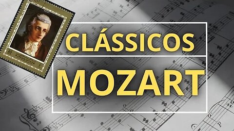 Mozart - Música Clássica para Estudar e Memorizar