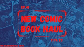 Ep. 41 New Comic Haul 7/19/23… Knight Terrors Covers!!! This Was A Balnced Haul Week.