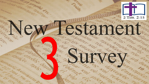 New Testament Survey - 03: Old Testament Background