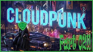 We've Got Important Deliveries To Make! | Cloudpunk - Part 02