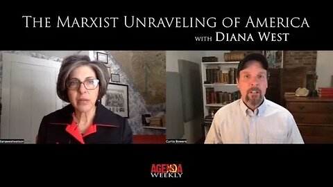 The Marxist Unraveling of America with Diana West • Interview March 17, 2023 • Curtis Bowers