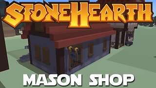 Let's Play Stonehearth ep 5 - The Stone Mason's House