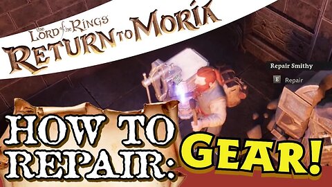 Return to Moria How to Repair Gear