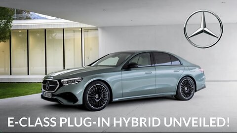 Discover the New Mercedes-Benz E-Class: Advanced Plug-in Hybrid Technology!