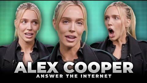 Alex Cooper Thinks Guys Could Use Real Time Coaching During S*x - Answer the Internet
