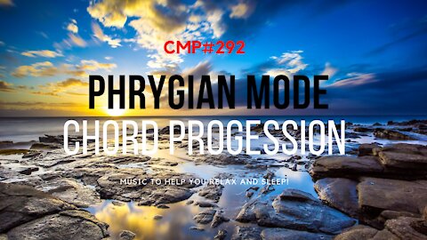 CMP 292 Phrygian Mode Chord Progression